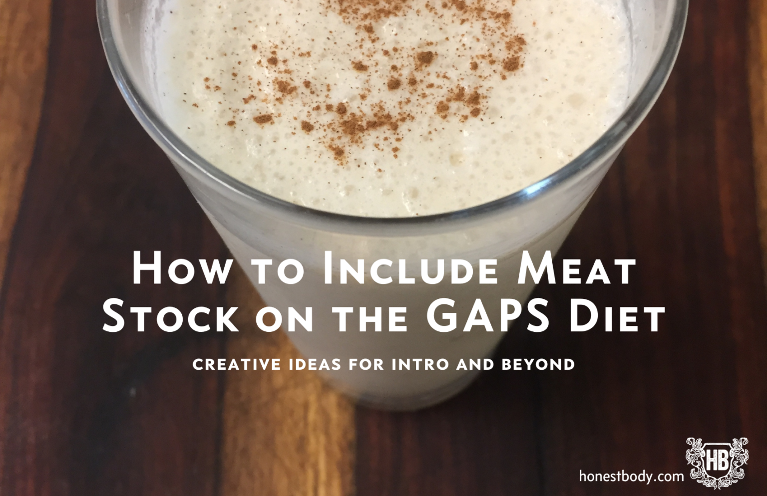 How to Include Meat Stock on the GAPS Diet Honest Body
